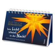 Dietrich Bonhoeffer - Sein Licht scheint in der Nacht - Der Adventskalender Sein Licht scheint in der Nacht - Der Adventskalender