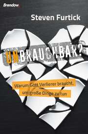 Antje Balters - Steven Furtick - Unbrauchbar? Unbrauchbar?