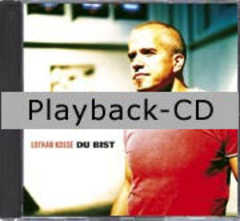 Playback-CD: Du bist (Playback ohne Backings)
