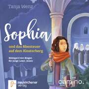 Tanja Wenz - Sophia und das Abenteuer auf dem Klosterberg - Hörbuch MP3 Sophia und das Abenteuer auf dem Klosterberg - Hörbuch MP3