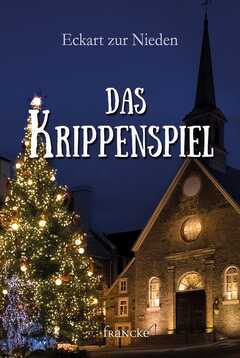 Eckart zur Nieden - Das Krippenspiel Das Krippenspiel