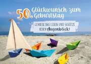 Faltkarte - Glückwunsch zum 50. Geburtstag. Faltkarte - Glückwunsch zum 50. Geburtstag.