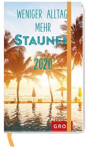 Weniger Alltag, mehr Staunen 2020 - Taschenkalender Weniger Alltag, mehr Staunen 2020 - Taschenkalender