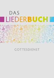 Hans-Joachim Eißler - Cornelius Kuttler - Michael Krimmer - Das Liederbuch - Gottesdienst - Ausgabe f.Musiker DINA4 Das Liederbuch - Gottesdienst - Ausgabe f.Musiker DINA4