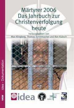 Märtyrer 2006 - Das Jahrbuch zur Christenverfolgung heute