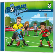 Christian Mörken - Die Bolzplatzhelden: Der Fußballdieb (8) Die Bolzplatzhelden: Der Fußballdieb (8)