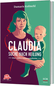 Claudia - Suche nach Heilung