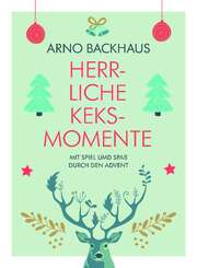 Arno Backhaus - Herrliche Keksmomente 2021 Herrliche Keksmomente 2021