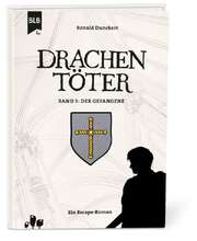 Drachentöter: Der Gefangene (3)
