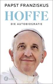 Papst Franziskus - Elisabeth Liebl - Hoffe Hoffe