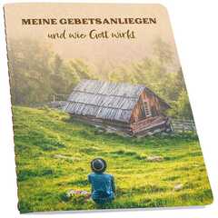 Eintragheft: Meine Gebetsanliegen Eintragheft: Meine Gebetsanliegen