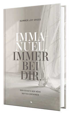 Immanuel. Immer bei dir.
