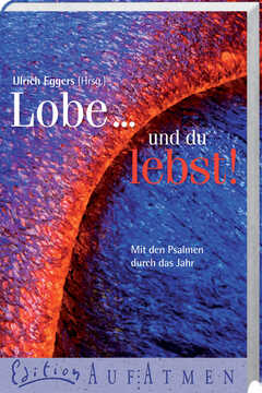 Ulrich Eggers - Lobe ... und du lebst! Lobe ... und du lebst!