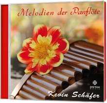 Kevin Schäfer - CD: Melodien der Panflöte CD: Melodien der Panflöte