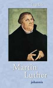 Jörg Erb - Martin Luther Martin Luther