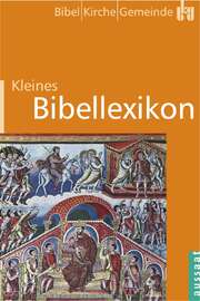 Kleines Bibellexikon Kleines Bibellexikon