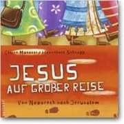 Claire Musatti - Jesus auf großer Reise Jesus auf großer Reise