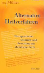 Jörg Müller - Alternative Heilverfahren Alternative Heilverfahren
