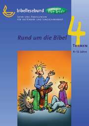 Rund um die Bibel Rund um die Bibel