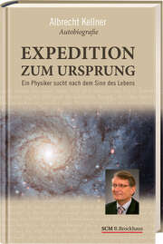 Albrecht Kellner - Expedition zum Ursprung Expedition zum Ursprung