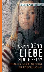 Wolfgang Bühne - Kann denn Liebe Sünde sein? Kann denn Liebe Sünde sein?