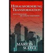 Martin Scott - Herausforderung Transformation Herausforderung Transformation