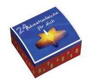 24 Adventswünsche für dich 24 Adventswünsche für dich
