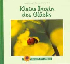 Ursula Kohaupt - Kleine Inseln des Glücks Kleine Inseln des Glücks