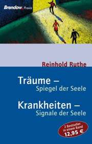 Reinhold Ruthe - Sammelband Träume / Krankheiten - Spiegel der Seele Sammelband Träume / Krankheiten - Spiegel der Seele
