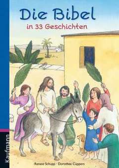 Die Bibel in 33 Geschichten