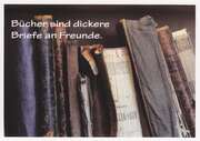 Bücher sind dicke Briefe an Freunde - Postkarte Bücher sind dicke Briefe an Freunde - Postkarte