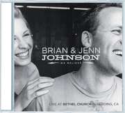 Brian Johnson - Jenn Johnson - We Believe We Believe