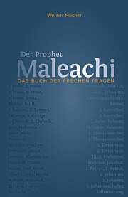 Werner Mücher - Der Prophet Maleachi Der Prophet Maleachi