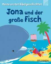 Lois Rock - Alex Ayliffe - Jona und der große Fisch Jona und der große Fisch