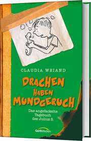 Claudia Weiand - Drachen haben Mundgeruch Drachen haben Mundgeruch