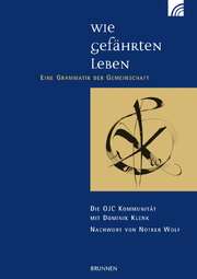Dominik Klenk - OJC Kommunität - OJC Kommunität - Wie Gefährten leben Wie Gefährten leben