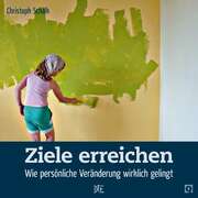 Christoph Schalk - Ziele erreichen Ziele erreichen