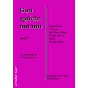 Reiner-Friedemann Edel - Gott spricht mit mir - Band 2 Gott spricht mit mir - Band 2