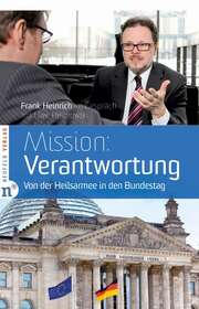 Frank Heinrich - Mission: Verantwortung Mission: Verantwortung
