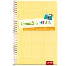 Damals und Heute