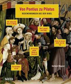 Gerhard Wagner - Von Pontius zu Pilatus Von Pontius zu Pilatus