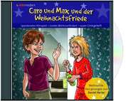 Michael Jahnke - Caro und Max und der Weihnachtsfriede Caro und Max und der Weihnachtsfriede