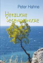 Peter Hahne - Herzliche Segenswünsche Herzliche Segenswünsche