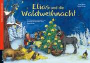 Katia Simon - Bärbel Witzig - Elias und die Waldweihnacht - Adventskalender Elias und die Waldweihnacht - Adventskalender