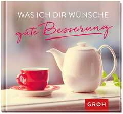 Was ich dir wünsche - gute Besserung Was ich dir wünsche - gute Besserung
