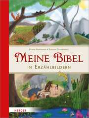 Frank Hartmann - Stefanie Scharnberg - Meine Bibel in Erzählbildern Meine Bibel in Erzählbildern
