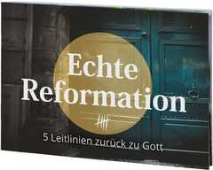 Echte Reformation