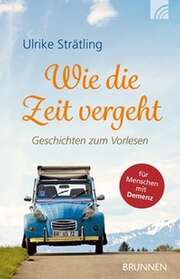 Ulrike Strätling - Wie die Zeit vergeht Wie die Zeit vergeht