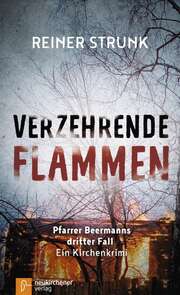 Reiner Strunk - Verzehrende Flammen Verzehrende Flammen